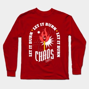 Let It Burn Long Sleeve T-Shirt